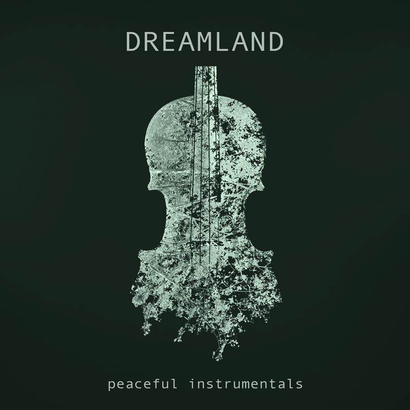 Dreamland - Peaceful Instrumentals cover